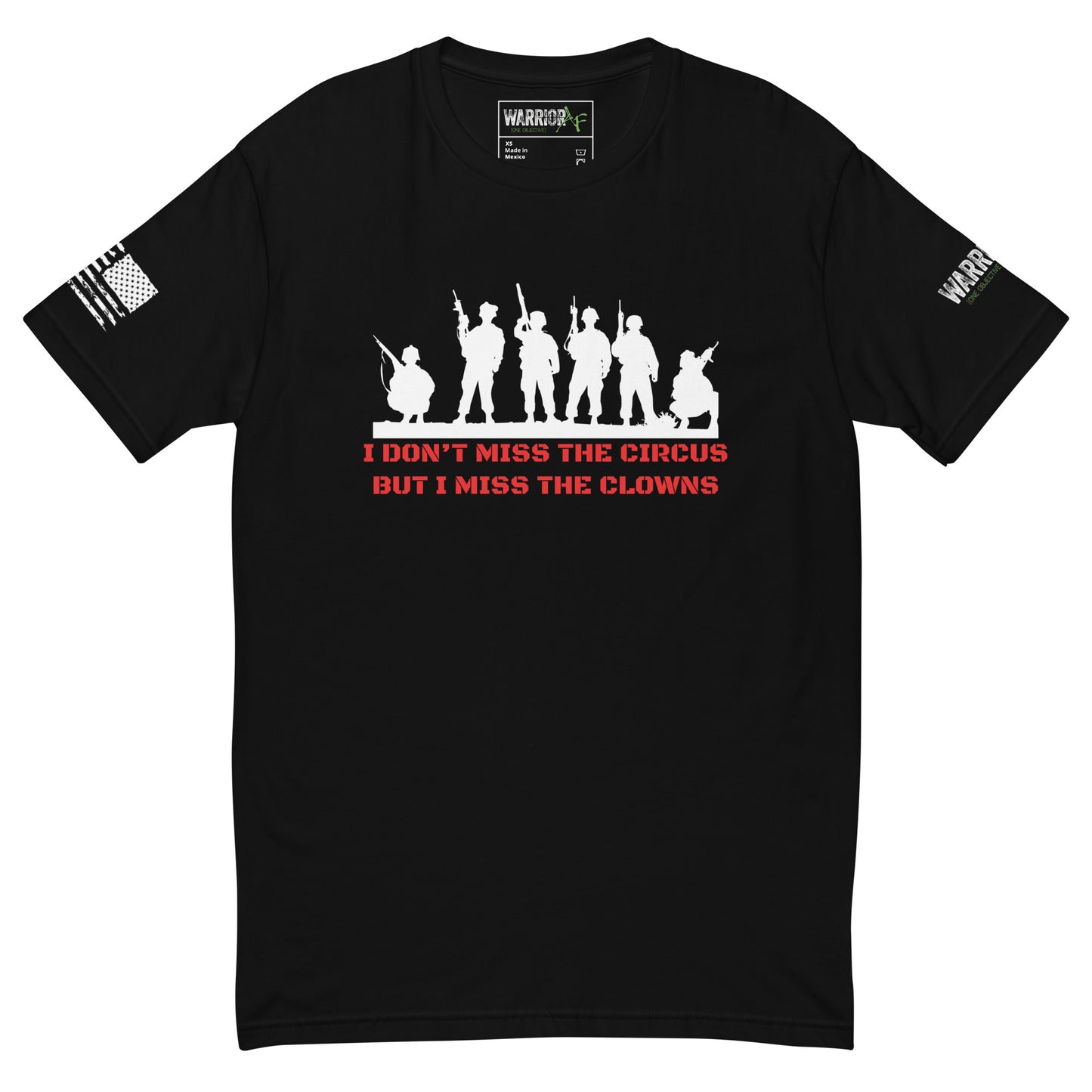 Warrior AF: I DON'T MISS THE CIRCUS BUT I MISS THE CLOWNS T-shirt